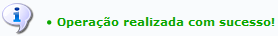  Figura 7: Operação realizada com sucesso!
