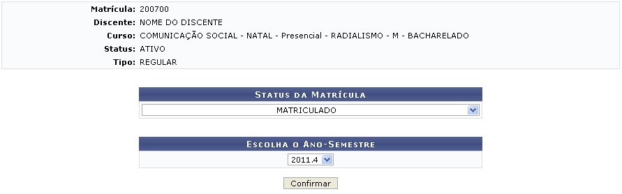 Figura 4: Status das Matrículas