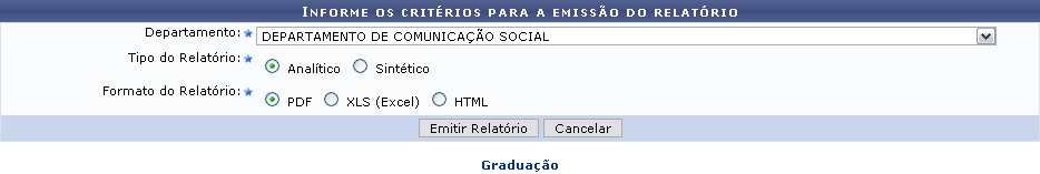 Figura 1: Informe os critérios para a emissão do relatório
