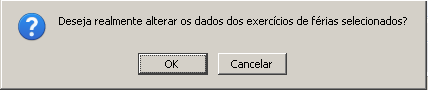 Figura 5: Confirmar Alteração de Exercícios de Férias