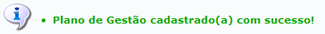 Figura 2 - Plano de Gestão Cadastrado com sucesso