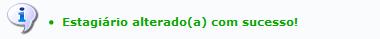 Figura 34: Estagiário alterado(a) com sucesso!