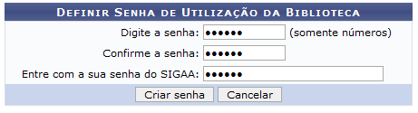 Figura 13: Definir Senha de Utilização da Biblioteca