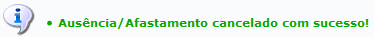 Figura 10: Mensagem de Sucesso do Cancelamento da Ausência