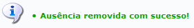 Figura 8: Mensagem de Sucesso de Remoção da Ausência