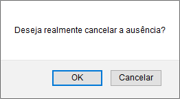 Figura 9: Janela de Confirmação do Cancelamento da Ausência