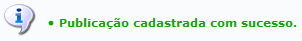 Figura 2: Mensagem de Sucesso do Cadastramento da Publicação