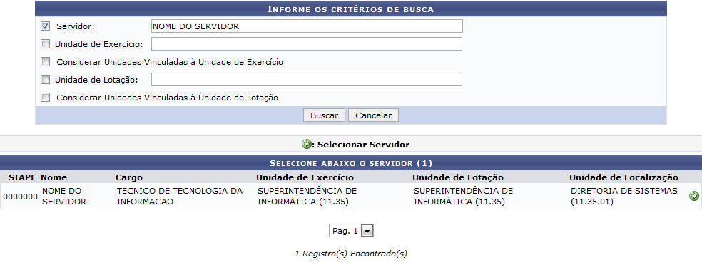 Figura 2: Informe os Critérios de Busca; Selecione Abaixo o Servidor