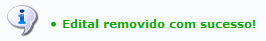 Figura 9: Mensagem de Sucesso da Remoção do Edital