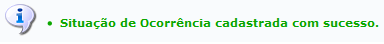 Figura 2: Situação de Ocorrência Cadastrada com Sucesso