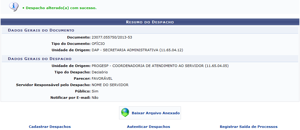 Figura 13: Mensagem de Sucesso da Alteração do Despacho; Resumo do Despacho