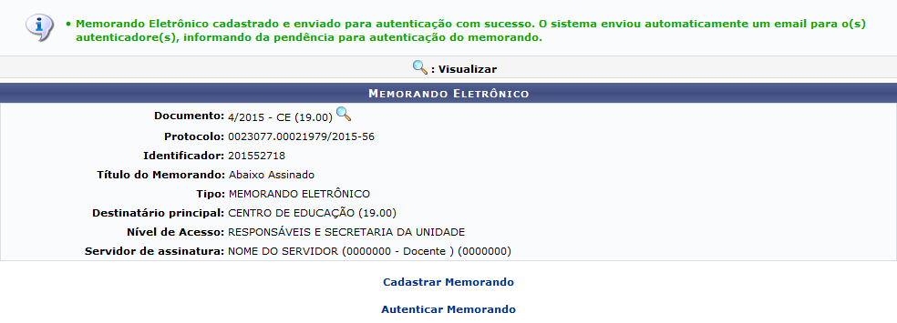 Figura 11: Mensagem de Sucesso do Envio do Memorando Eletrônico; Memorando Eletrônico Cadastrado e Enviado para Autenticação