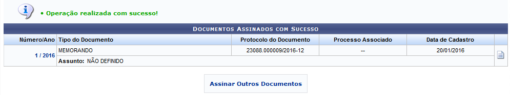 Figura 6: Mensagem de Sucesso da Assinatura do Documento; Documentos Assinados com Sucesso