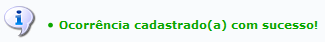 Figura 9: Mensagem de Sucesso do Cadastro da Ocorrência
