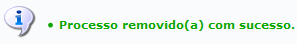 Figura 11: Mensagem de Sucesso da Remoção do Processo