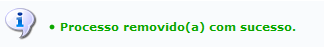 Figura 15: Mensagem de Sucesso de Remoção do Processo Selecionado para Recebimento